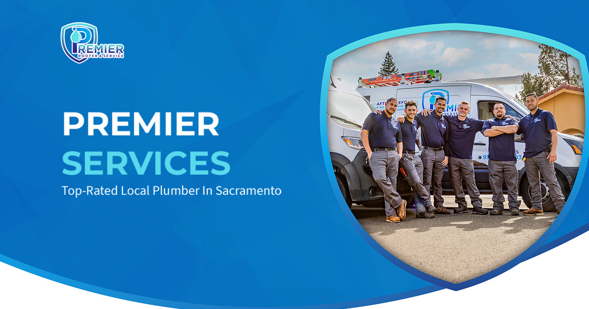 Premier Rooter Plumbing And Drain Services Service Areas | Premier Rooter & Plumbing in Sacramento, CA